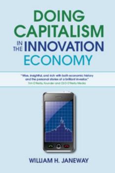 Hardcover Doing Capitalism in the Innovation Economy Book