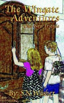 Paperback The Wingate Adventures: Our New Friends Book