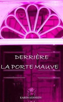 Paperback Derrière la porte mauve [French] Book