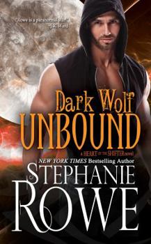 Paperback Dark Wolf Unbound (Heart of the Shifter) Book