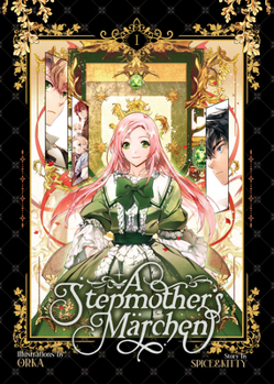 A Stepmother's ?Marchen Vol. 1 - Book #1 of the Fantasie of a Stepmother (Manhwa)