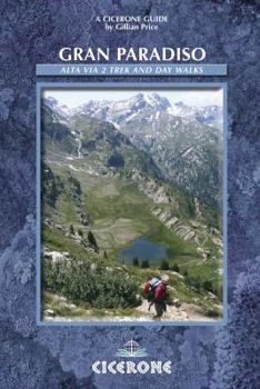 Paperback Gran Paradiso: Alta Via 2 Trek and Day Walks Book