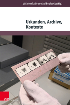 Paperback Urkunden, Archive, Kontexte [German] Book