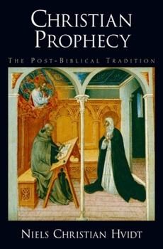 Hardcover Christian Prophecy: The Post-Biblical Tradition Book