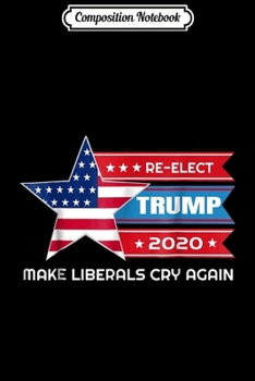 Composition Notebook: Donald Trump 2020 Vintage Patriotic July 4th Vote for him Premium  Journal/Notebook Blank Lined Ruled 6x9 100 Pages