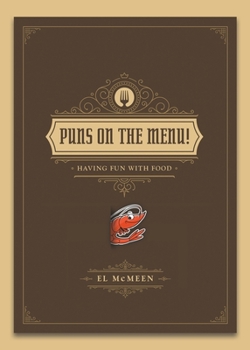 Paperback Puns on the Menu!: (Having Fun with Food) Book