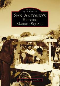 Paperback San Antonio's Historic Market Square Book