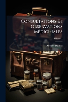 Paperback Consultations Et Observations Médicinales; Volume 1 [French] Book