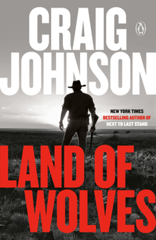 Land of Wolves - Book #15 of the Walt Longmire