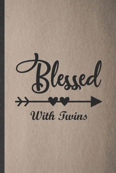 Blessed with Twins: Lined Notebook For Twin Pregnancy Announcement. Funny Ruled Journal For Pregnant Wife Mother. Unique Student Teacher Blank Composition/ Planner Great For Home School Office Writing