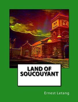 Paperback Land of Soucouyant: Soucoyant Book