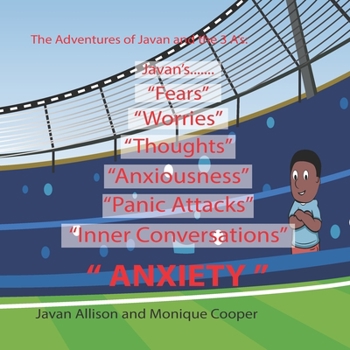 Paperback The Adventures of Javan and The 3 A's: Anxiety Book