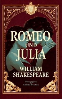 Paperback Romeo und Julia: Die berühmteste Liebestragödie der Welt [German] Book