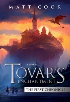 Hardcover Tovar's Enchantment: The First Chronicle Book