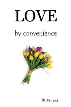 Paperback Love by convenience Book