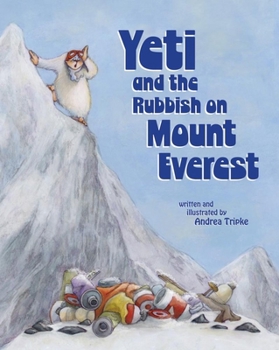 Hardcover Yeti and the Rubbish on Mount Everest Book