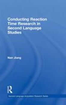 Hardcover Conducting Reaction Time Research in Second Language Studies Book