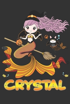 Crystal: Crystal Halloween Beautiful Mermaid Witch, Create An Emotional Moment For Crystal?, Show Crystal You Care With This Personal Custom Gift With Crystal's Very Own Planner Calendar Notebook Jour