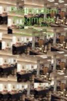 Paperback Postmodern Fragments: Writings on Work, Technology and Contemporary Living Book