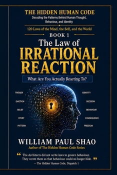 Paperback The Hidden Human Code: The Law of Irrational Reaction Book