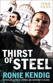 Thirst of Steel - Book #3 of the Tox Files