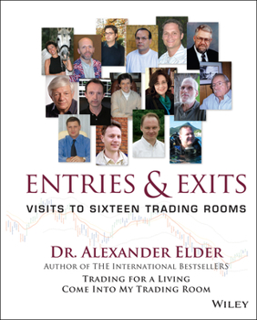 Hardcover Entries and Exits: Visits to Sixteen Trading Rooms Book