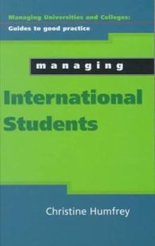 Hardcover Managing International Students: Recruitment to Graduation (Managing Colleges and Universities) Book