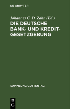 Hardcover Die Deutsche Bank- Und Kreditgesetzgebung [German] Book
