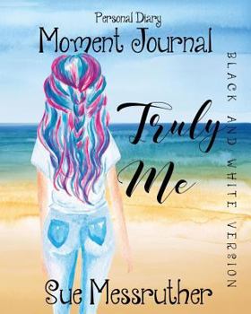 Paperback Truly Me in Black and White: Personal Diary Book