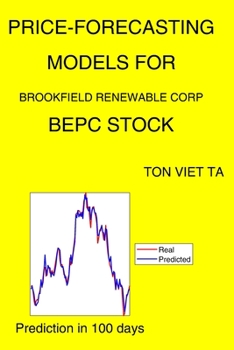 Paperback Price-Forecasting Models for Brookfield Renewable Corp BEPC Stock Book