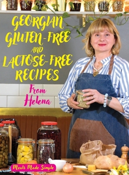 Georgian Gluten-Free and Lactose-Free Recipes from Helena