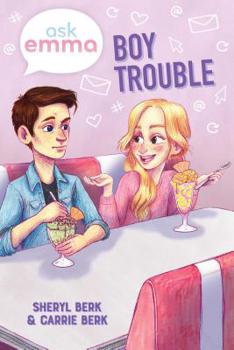 Hardcover Boy Trouble (Ask Emma Book 3) Book