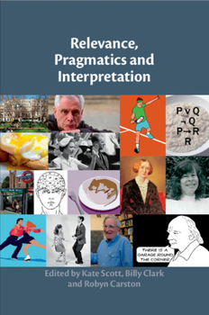 Paperback Relevance, Pragmatics and Interpretation Book