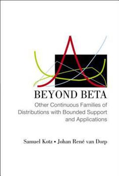 Hardcover Beyond Beta: Other Continuous Families of Distributions with Bounded Support and Applications Book