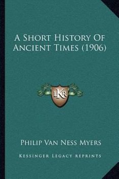 Paperback A Short History Of Ancient Times (1906) Book