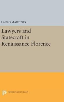 Hardcover Lawyers and Statecraft in Renaissance Florence Book