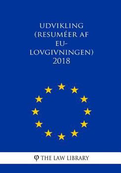 Paperback Udvikling (Resuméer af EU-lovgivningen) 2018 [Danish] Book