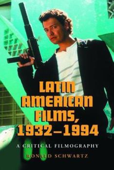 Paperback Latin American Films, 1932-1994: A Critical Filmography Book