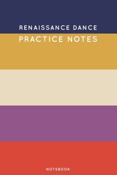 Paperback Renaissance dance Practice Notes: Cute Stripped Autumn Themed Dancing Notebook for Serious Dance Lovers - 6"x9" 100 Pages Journal Book