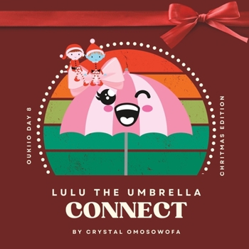 LuLu the Umbrella Connect: Calendar Collection Day 8 - Christmas Edition