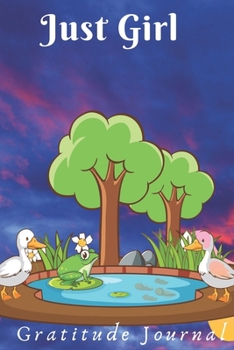 Just Girl Gratitude Journal: Only 5 Minutes Duck lovers gratitude journal, Ideal Gift for Family and Friends or  anyone who loves duck