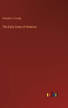 Hardcover The Early Coins of America Book