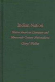 Paperback Indian Nation: Native American Literature and Nineteenth-Century Nationalisms Book