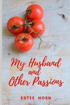Paperback My Husband and Other Passions Book