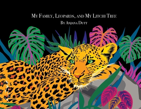 Paperback My Family, Leopards & My Litchi Tree Book
