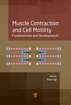 Hardcover Muscle Contraction and Cell Motility: Fundamentals and Developments Book