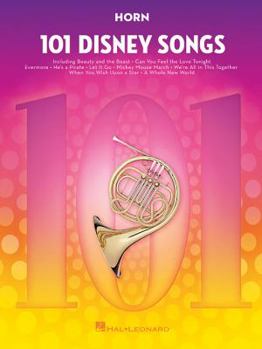 Paperback 101 Disney Songs for Horn Sheet Music Songbook Solo Instrumental Folio for All Levels Includes Let It Go, a Whole New World, Beauty and the Beast and Book