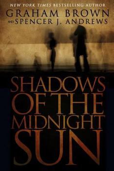 Shadows Of The Midnight Sun - Book #1 of the Shadows