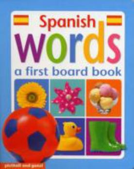 Hardcover Spanish Words (Board Book) Book