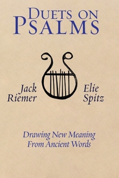 Paperback Duets on Psalms: Drawing New Meaning From Ancient Words Book